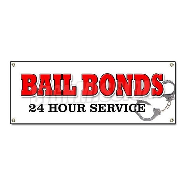 BAIL BONDS BANNER SIGN bondsman 24 service signs bailbond surety fast bond